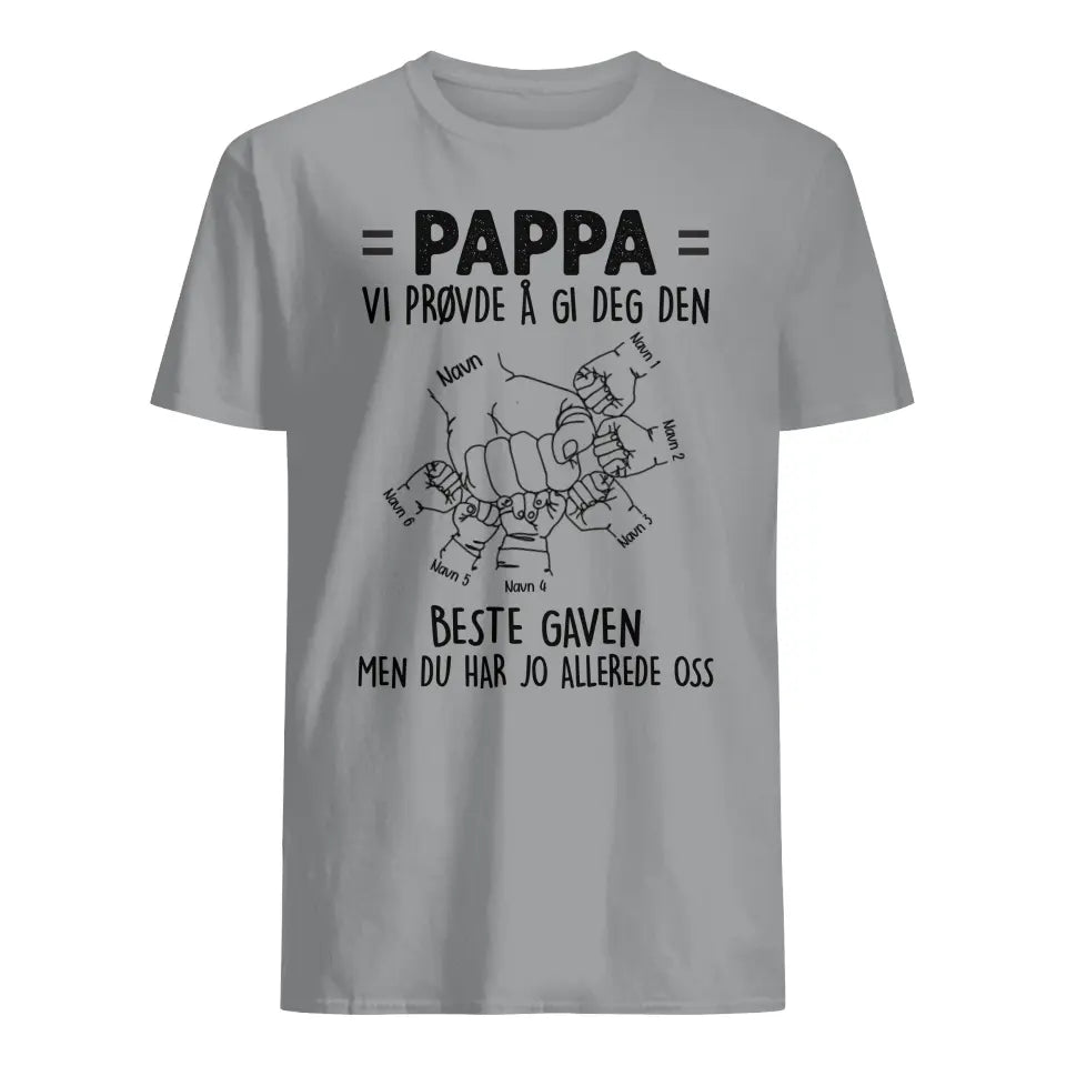 Personlig pappa T-skjorte | Tilpass gave til pappa | Pappa/bestefar Vi prøvde å gi deg den beste gaven