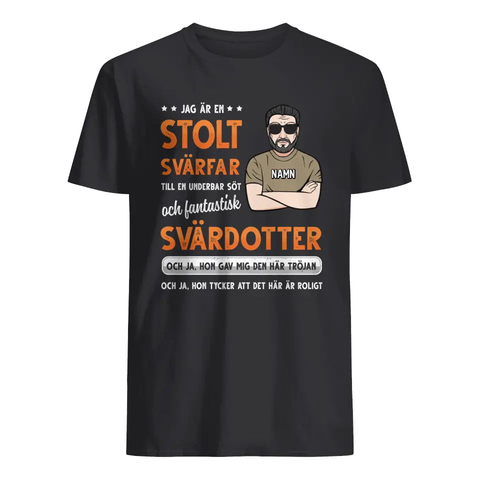 Personlig t-shirt till Svärfar | Personlig presenter till far | Jag är en stolt svärfar till en underbar söt och fantastisk svärdotter