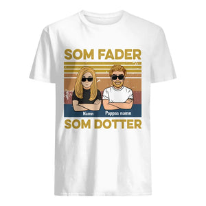 Som fader Som dotter - Personlig T-shirt till Pappa