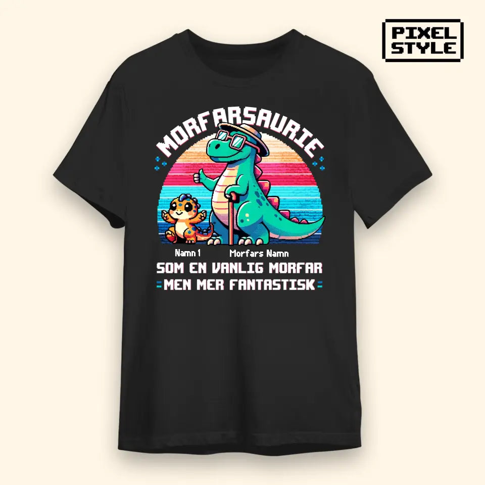 Pixelkonst personlig T-shirt till Morfar | Morfarsaurie men mer fantastisk