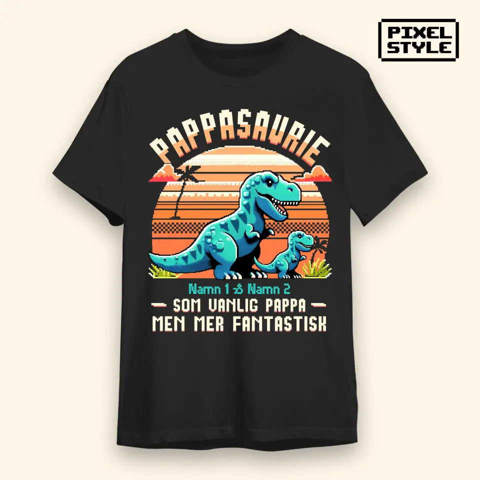 Pixelkonst personlig T-shirt till Pappa och Barn | Pappasaurie som en vanlig Pappa men mer Fantastisk ver2