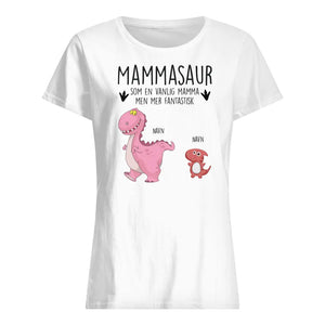 Personlig mamma T-skjorte | Tilpass gave til mor | Mammasaur som en normal Mor-mann mer fantastisk