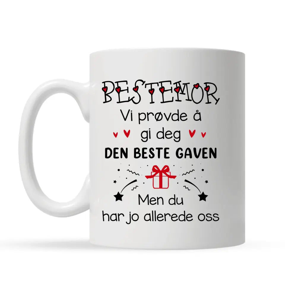 Personlig bedstemorkop | Tilpas gave til bedstemor | Bedstemor Men du har os allerede