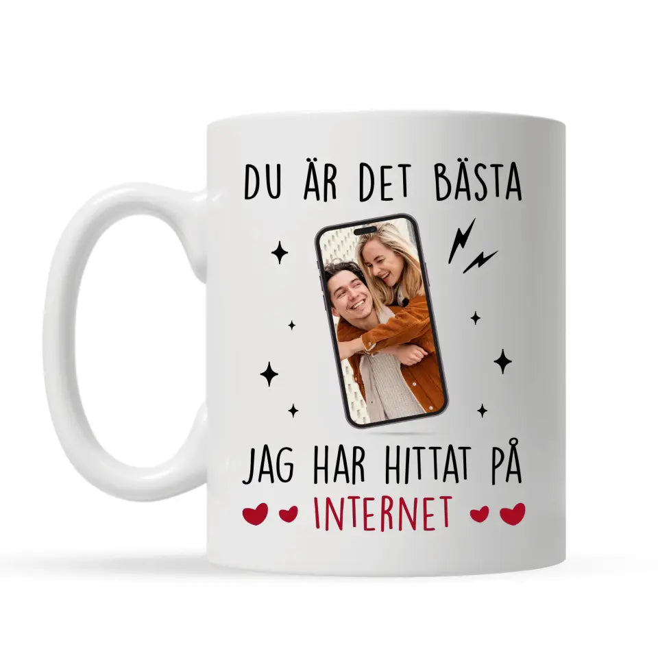 Personlig mugg till par | Du är det bästa jag har hittat på Internet