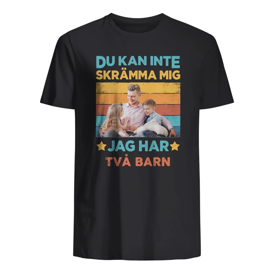 Personlig t-shirt till pappa | Du kan inte skrämma mig foto