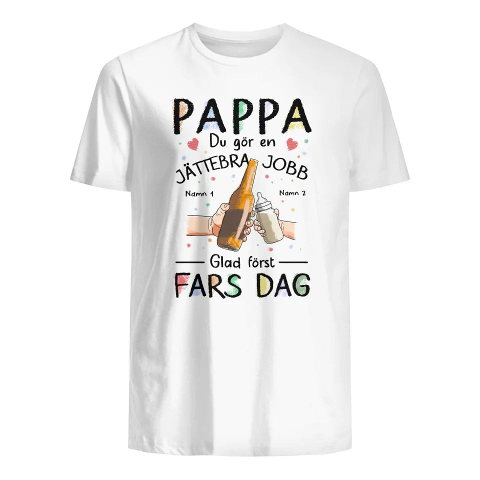 Personlig t-shirt till pappa barn | Första fars dag present | PAPPA du gör en Jättebra jobb Glad först Fars dag