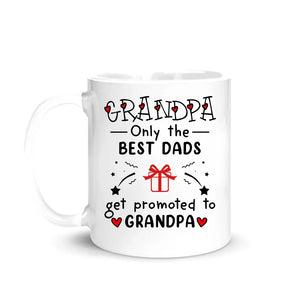 Best dads get promoted to Grandpa - Personlig mugg till Grandpa