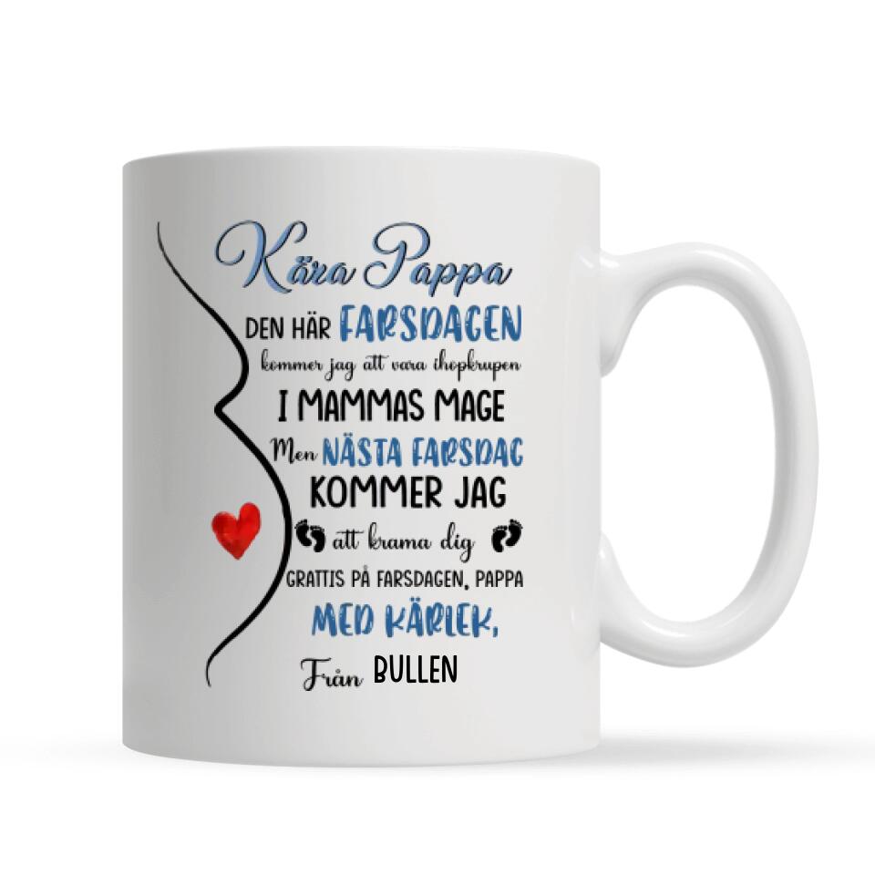 Første farsdag i mammas mage - personlig krus for første farsdag