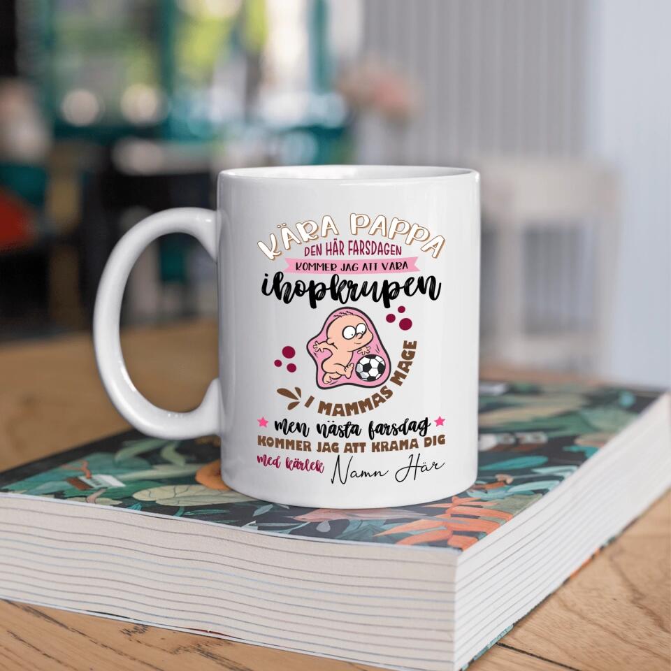 Kära Pappa Farsdag - Personlig mugg till Blivande pappa