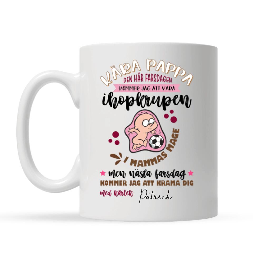 Kära Pappa Farsdag - Personlig mugg till Blivande pappa