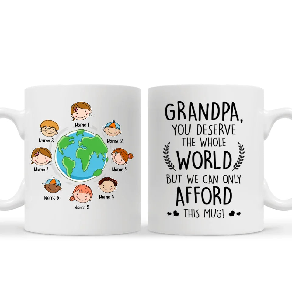 Personlig krus til bestefar / bestefar | Personlige gaver til bestefar / bestefar | Bestefar, du fortjener hele verden