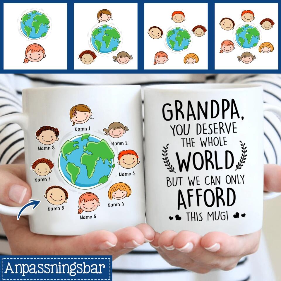 Personlig krus til bestefar / bestefar | Personlige gaver til bestefar / bestefar | Bestefar, du fortjener hele verden
