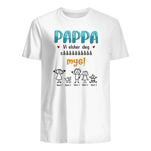 Personlig T skjorte til Pappa | Vi elsker pappa så mye!