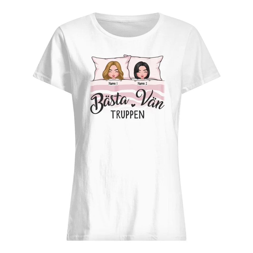 Personlig T-shirt till Vän - Bästa vän truppen