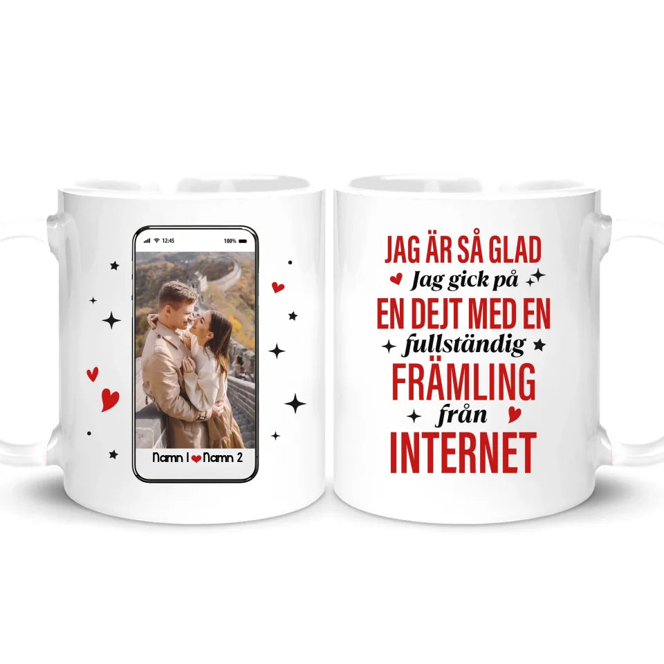 Personligt krus til par | Jeg var på date med en fuldstændig fremmed fra internettet