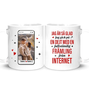 Personlig mugg till par | Jag gick på en dejt med en fullständig främling från internet