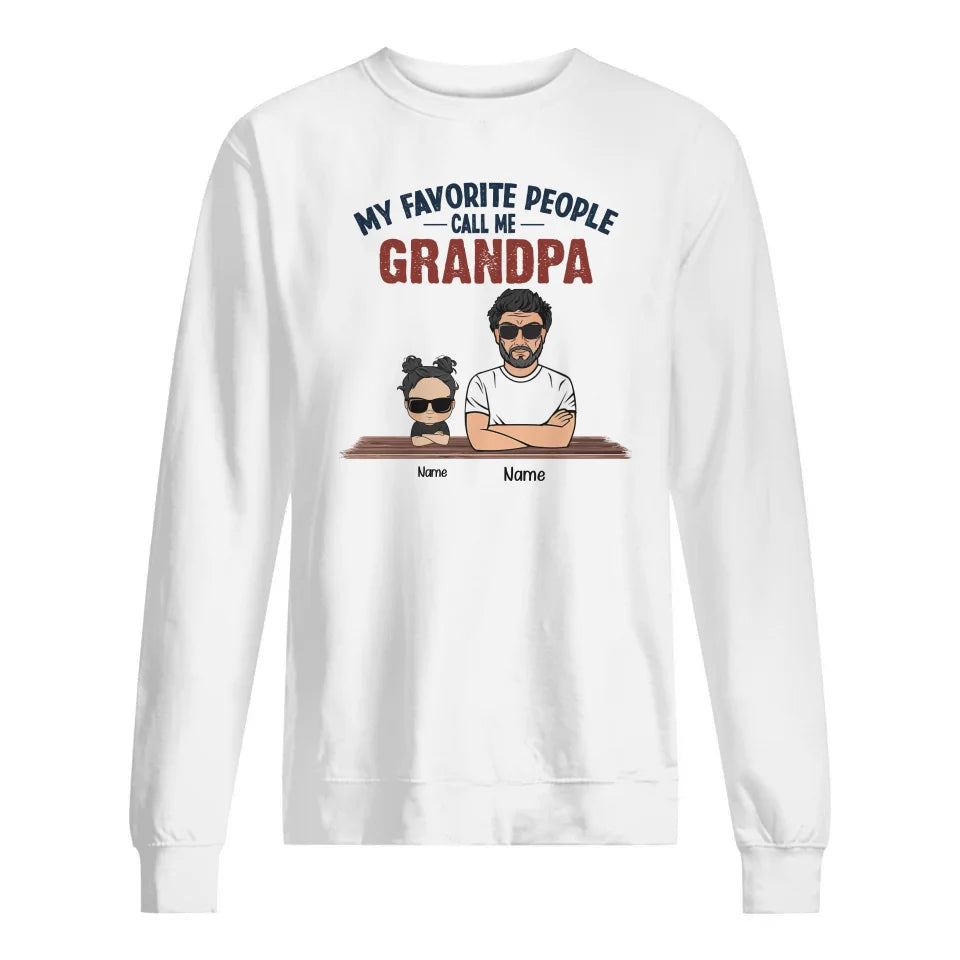 My Favorite People Call Me Grandpa | Personalized T-shirt for Dad