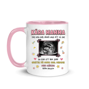 Personlig mugg till Mamma | Personlig presenter till Mamma | 
 Mamma Jag Kan Inte Vänta Med Att Se Dig
