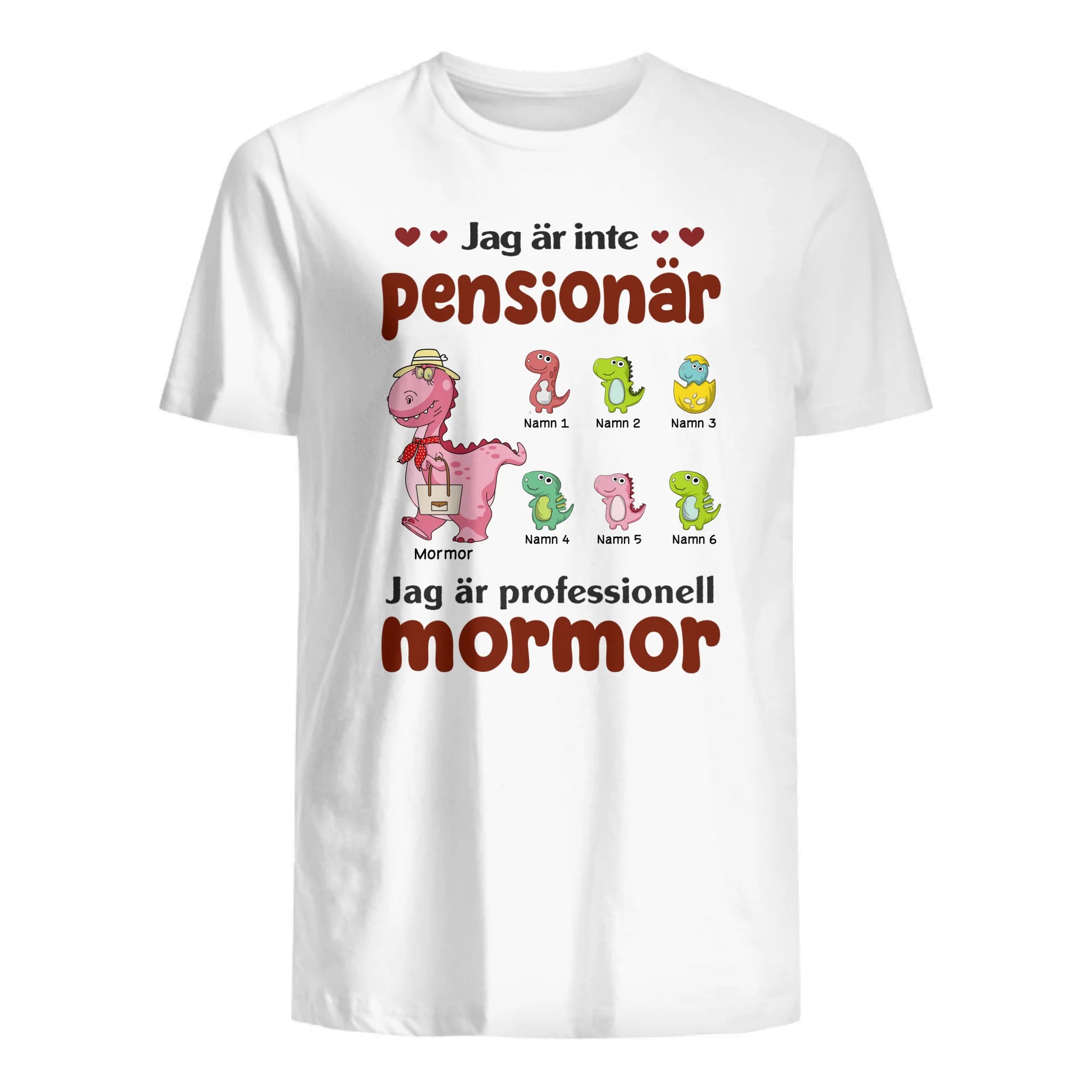Jag Är Inte Pensionär Jag Är Professionell Mormor/Farmor - Personlig T-shirt till Mormor/Farmor