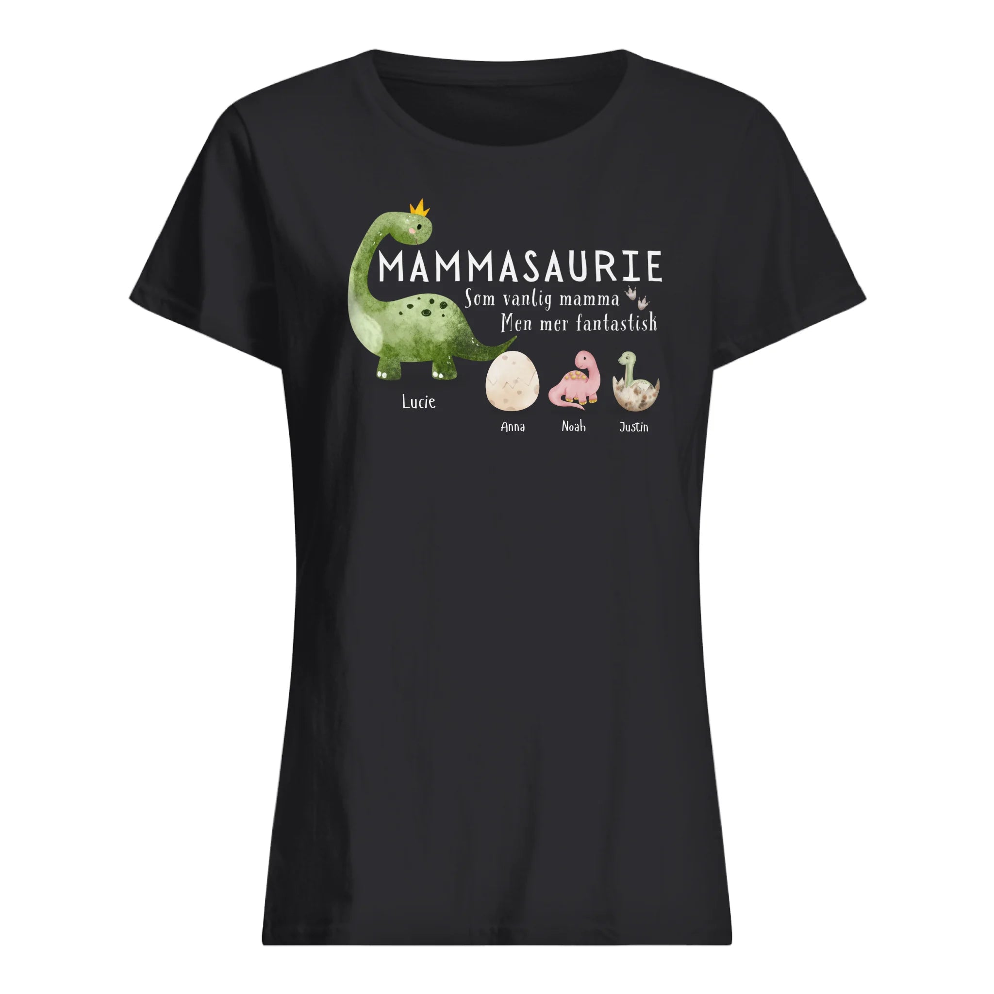 Mammasaurie Som vanlig mamma Men mer fantastisk  - Personlig T-shirt till Mamma