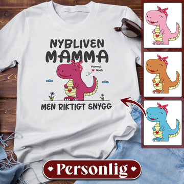 Nybliven Mamma men riktigt snygg Dinosaurie  - Personlig T-shirt till Mamma