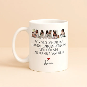 Personlig krus til mamma | Personlige gaver til mor | For verden er du kanskje bare én person, men for oss er du hele verden