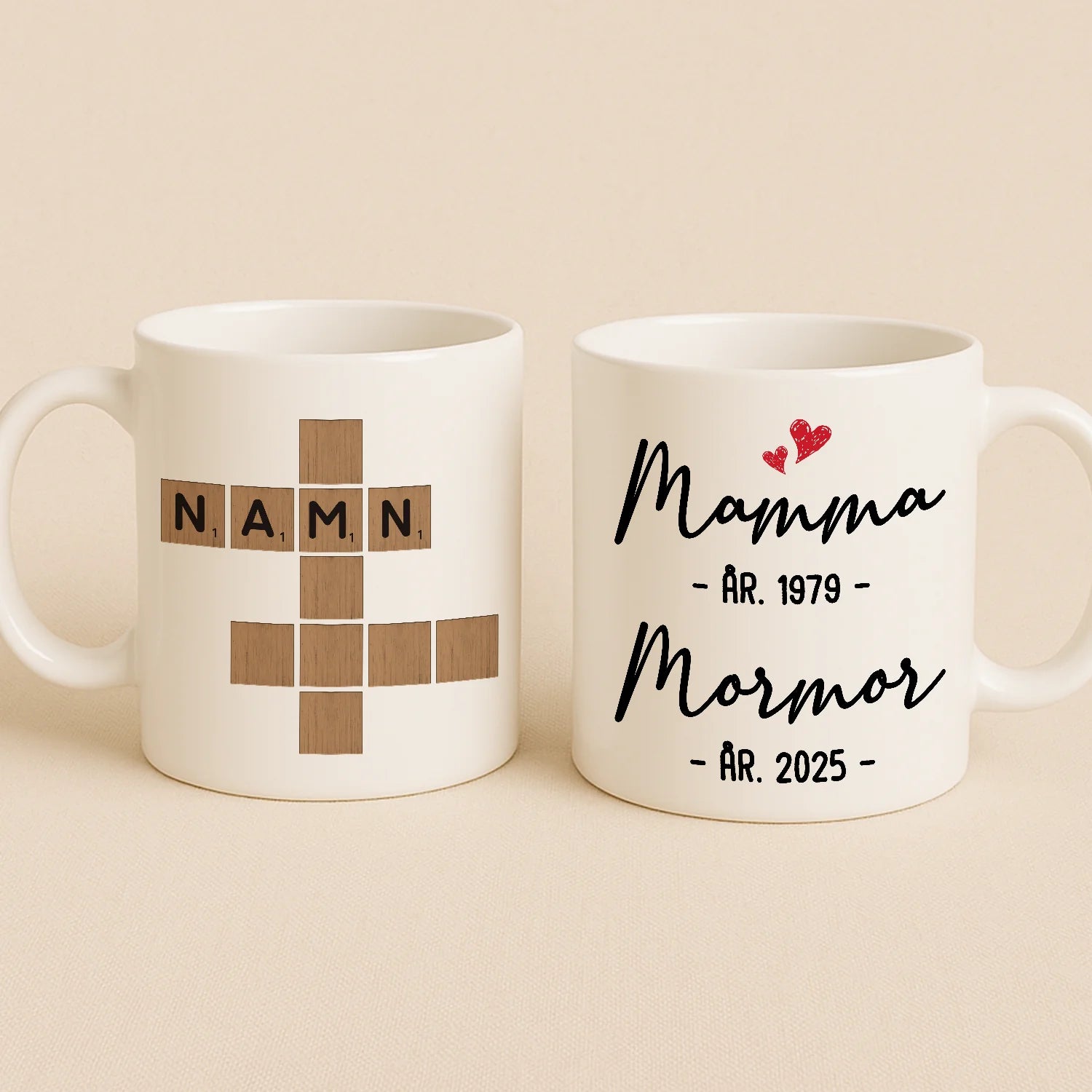 Mamma år, Mormor år - Personlig mugg till Mamma och Mormor