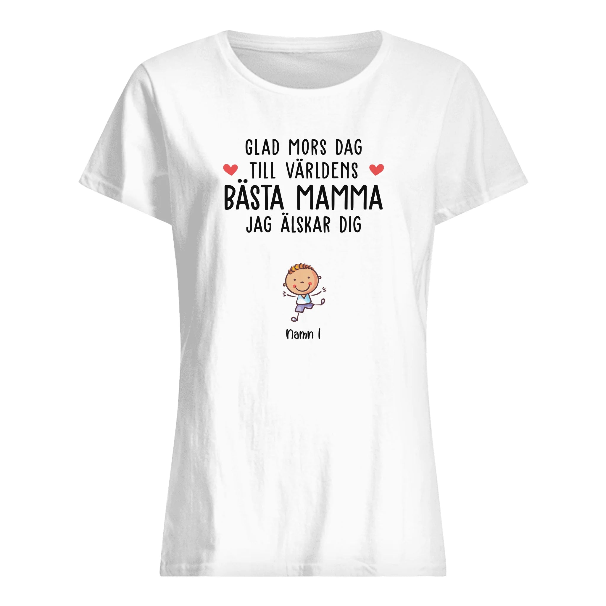 Personlig T-shirt till Mamma | Personlig presenter till Mamma | Glad Mors Dag Till Världens Bästa Mamma