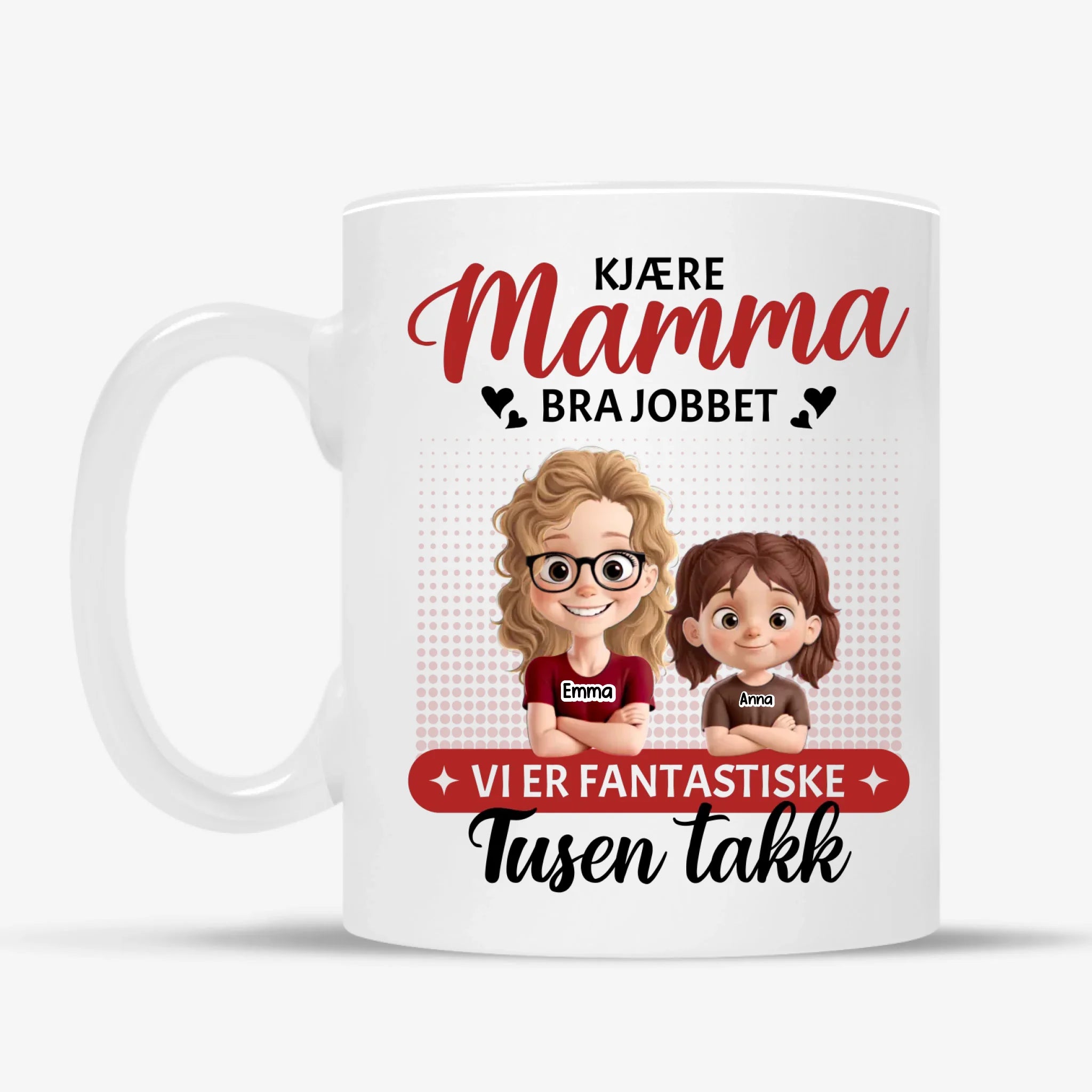 Kjære Mamma, Bra Jobbet Illustrert Personlig funny Kopp