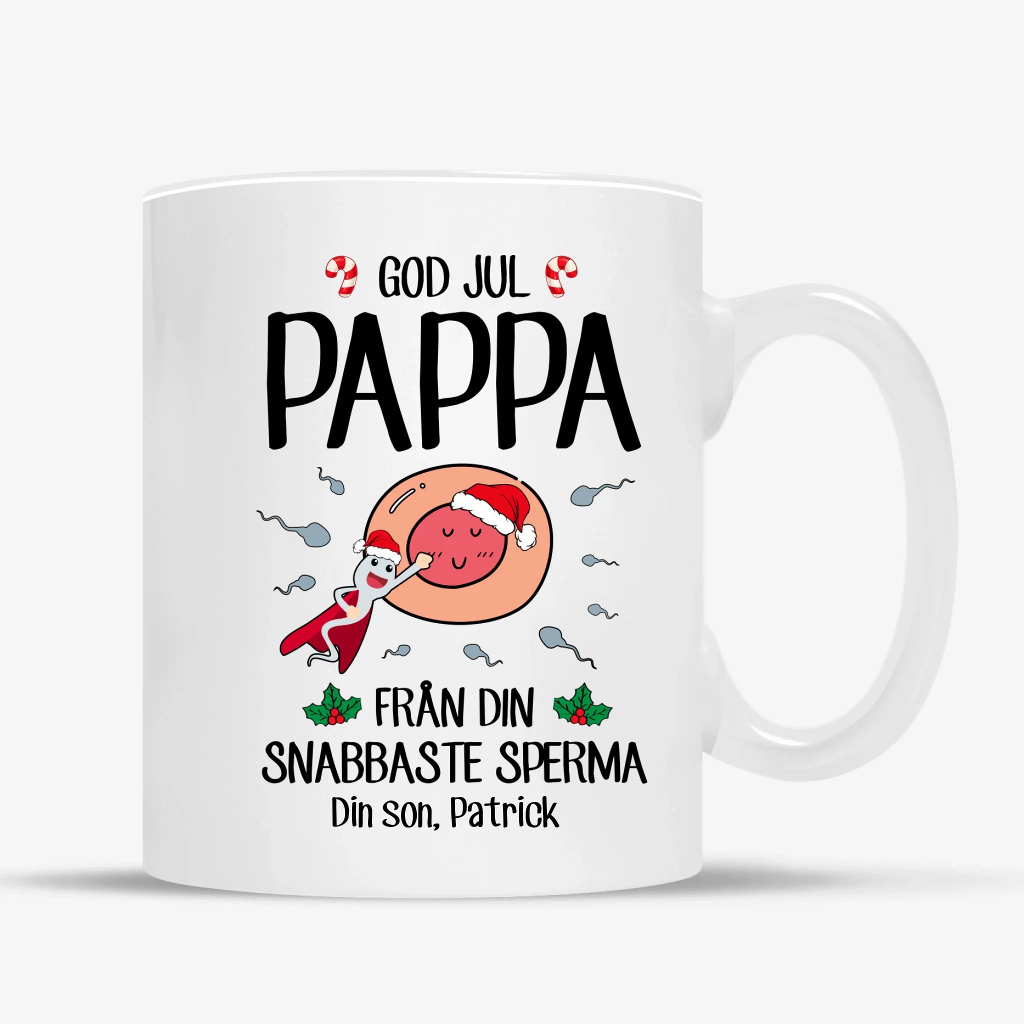 Från din snabbaste sperma - Personlig mugg till pappa