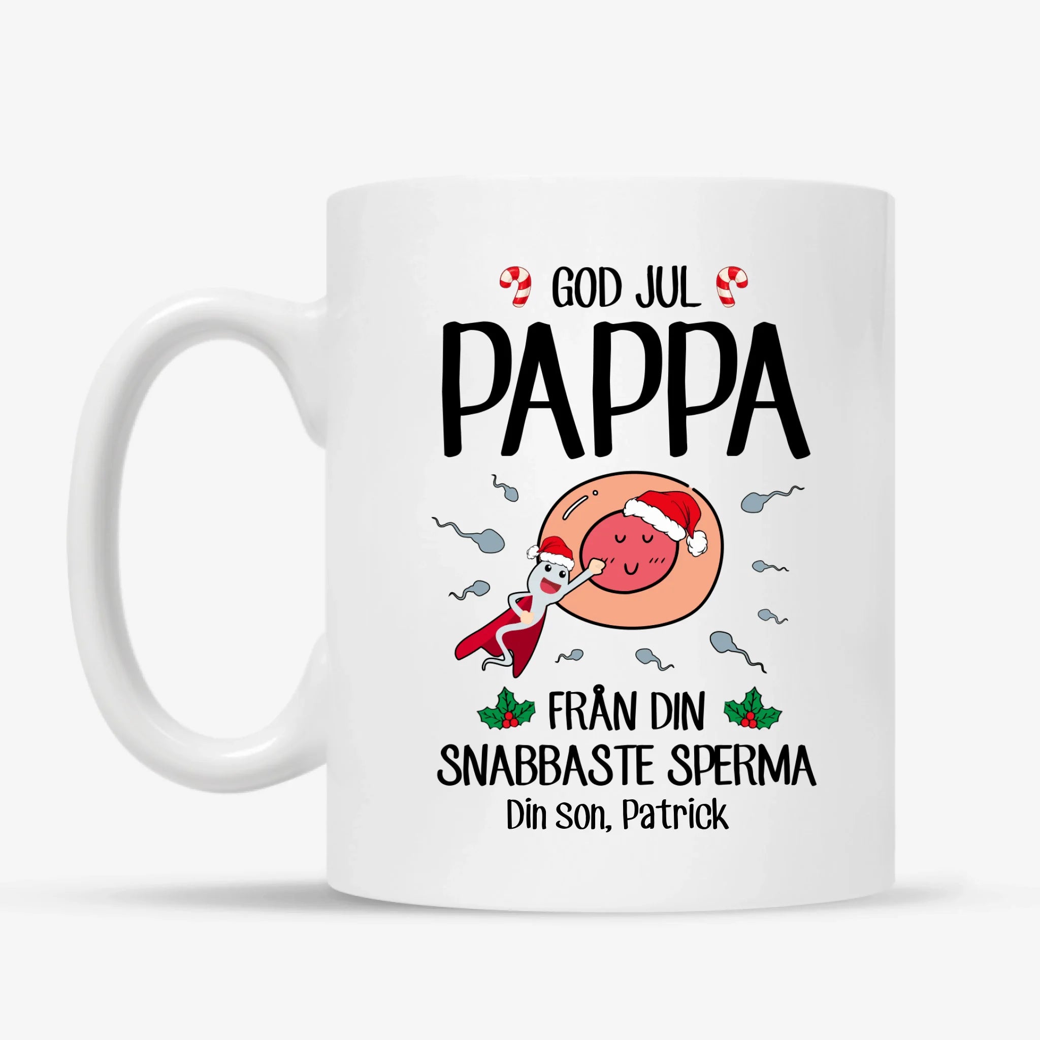 Från din snabbaste sperma - Personlig mugg till pappa