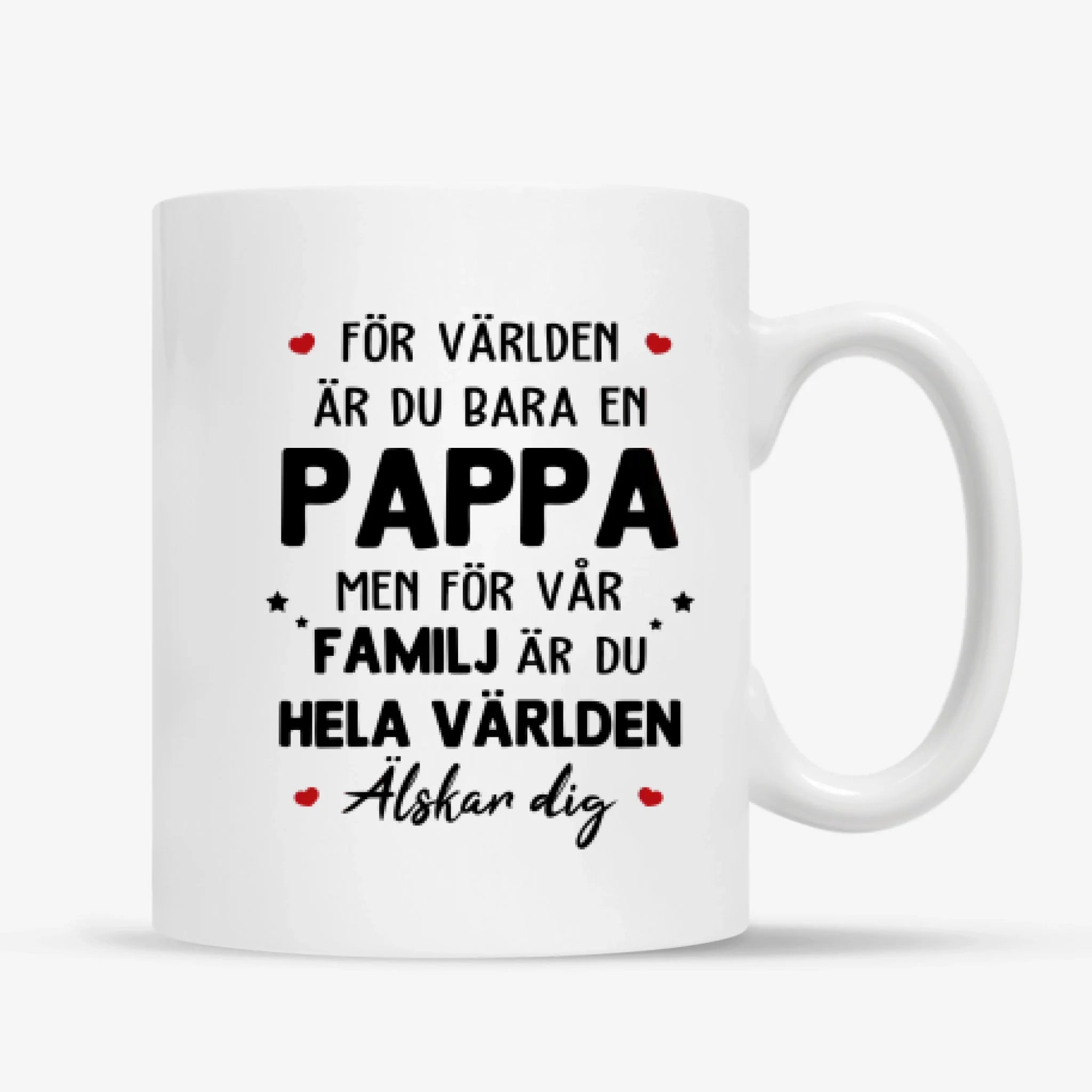 Personlig mugg till pappa | Personlig presenter till far | Hela världen Älskar dig