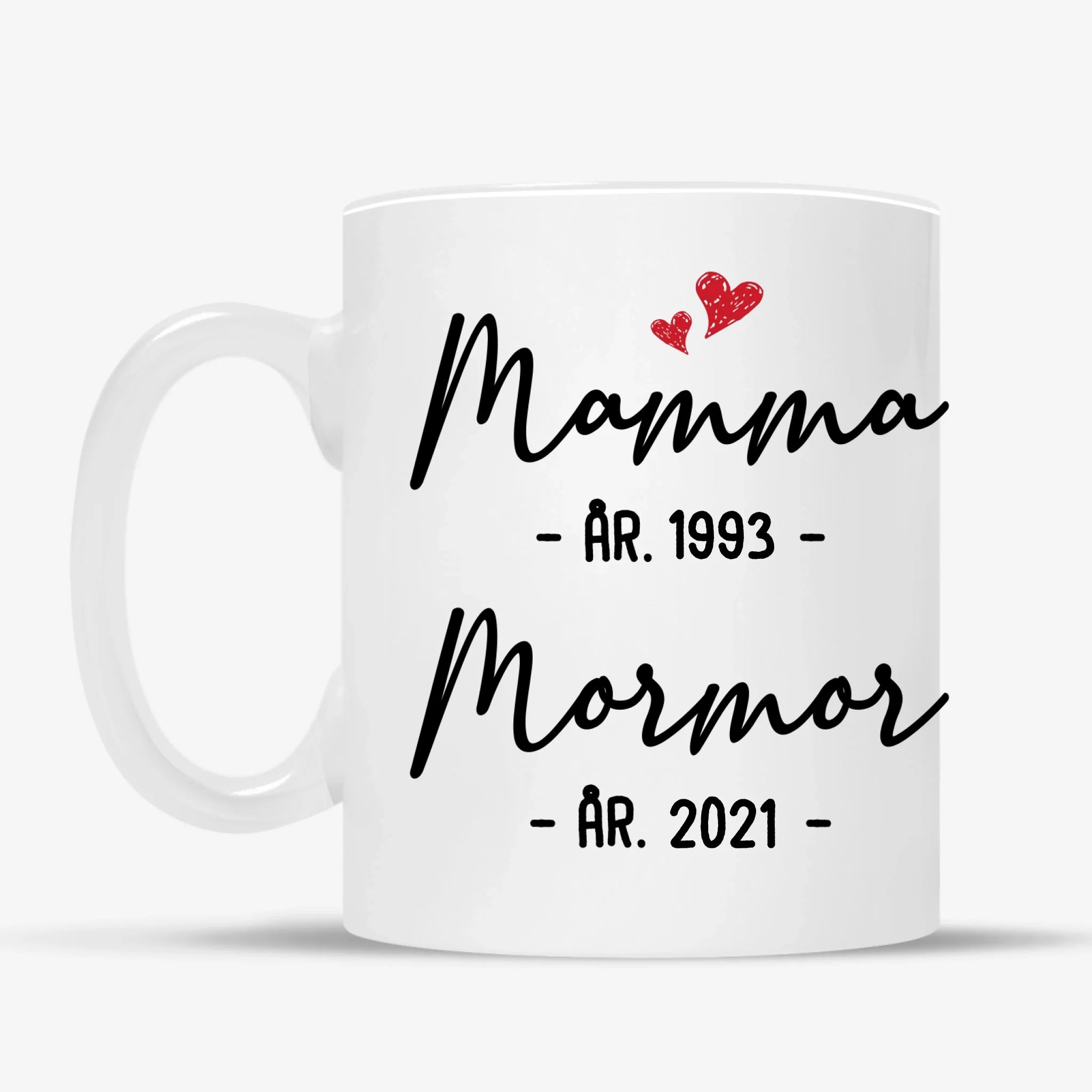 Mamma år, Mormor år - Personlig mugg till Mamma och Mormor