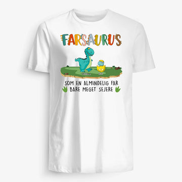 Farsaurus Som en almindelig far
bare meget sejere - Personlig T-shirt til far