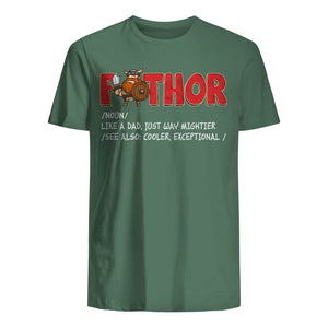 T-shirt for Dad - Fathor, Like a dad, just way mightier