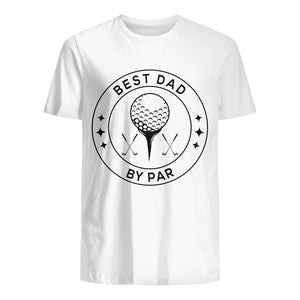 T-shirt for Dad - Best dad by par