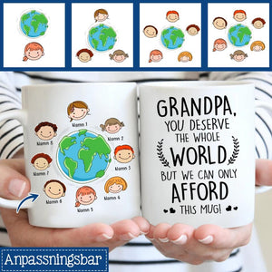 Personlig krus til bestefar - Bestefar, du fortjener hele verden