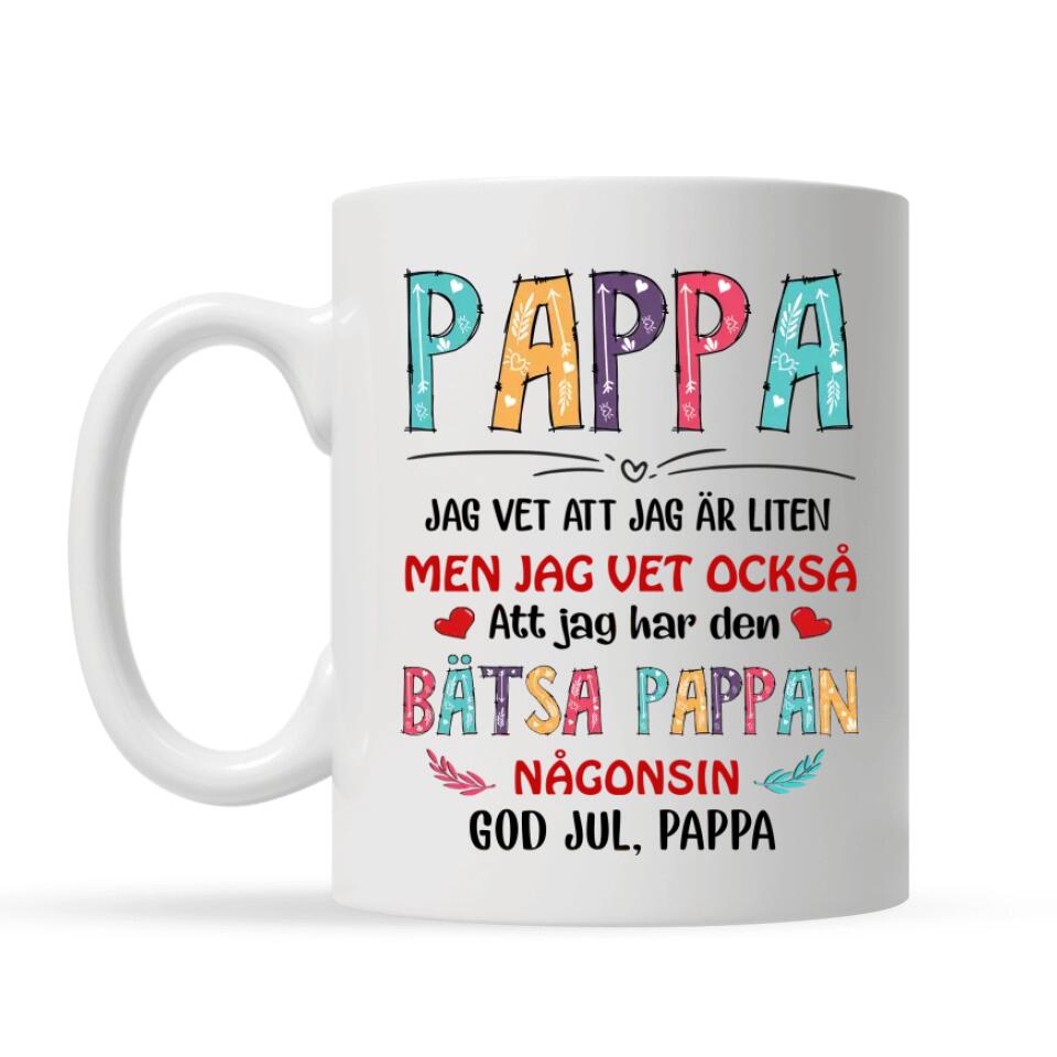 Personlig krus til pappa | Personlige gaver til far | At jeg har den beste pappaen