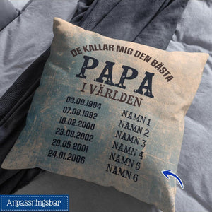 Personlig kudde till pappa - De Kallar Mig Den Bästa Papa I Världen, Anpassningsbar Kudde Till Pappa