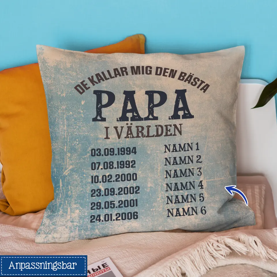Personlig kudde till pappa | Personlig presenter till far | De Kallar Mig Den Bästa Papa I Världen, Anpassningsbar Kudde Till Pappa