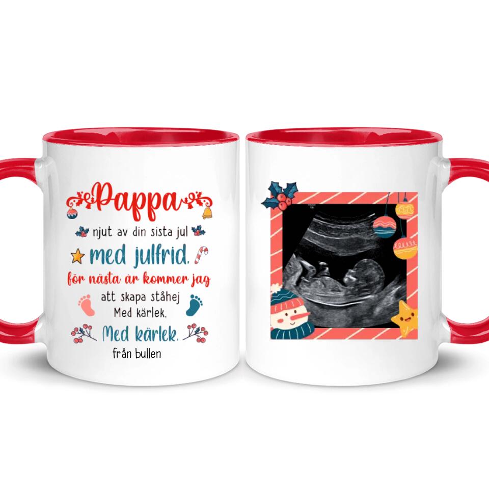Personlig mugg till Pappa | Personlig presenter till Pappa | 
Pappa njuter av din sista jul