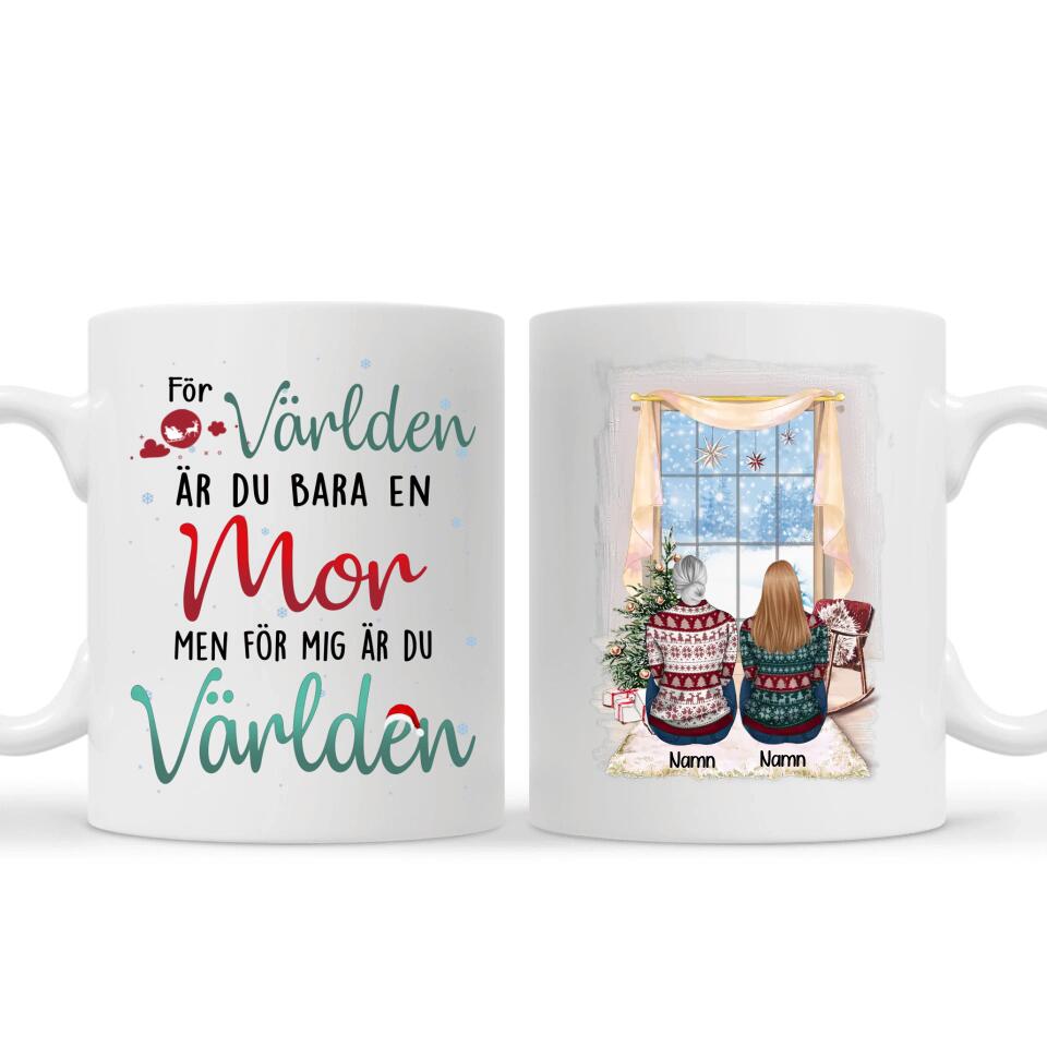 Personlig mugg till mamma | Personlig present till mor | För världen är du bara en mor Men för mig är du världen