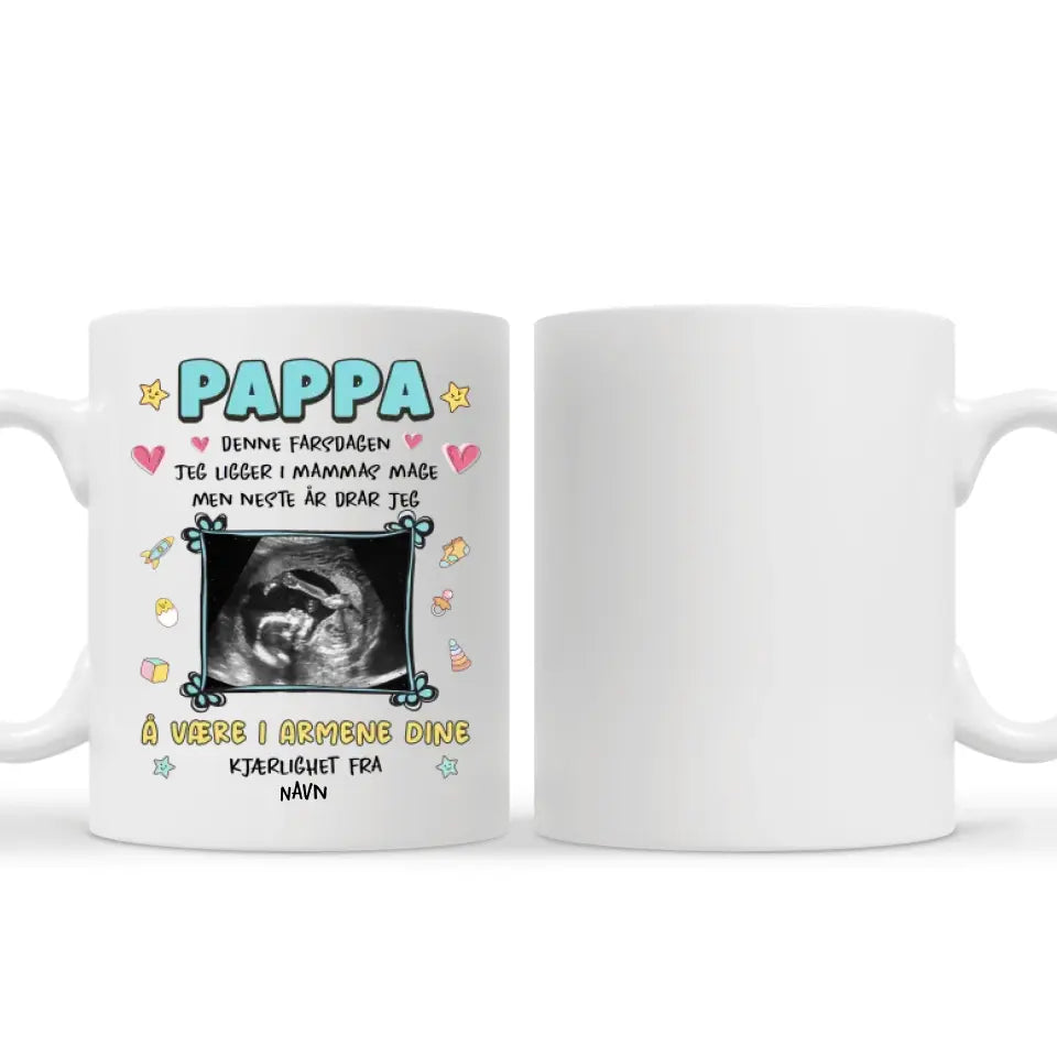 Personalized Cup for Dad - Neste år skal jeg være i armene dine